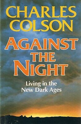 Cover of Against the Night - Living in the New Dark Ages