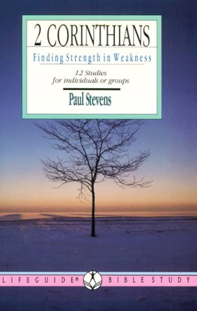 Cover of Two Corinthians: Finding Strength in Weakness