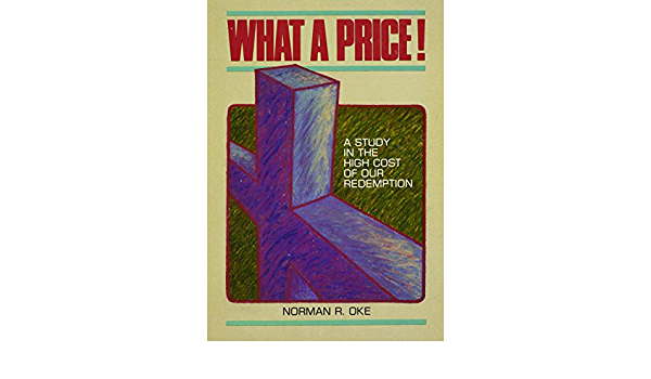 Cover of What A Price - A Study In The High Cost Of Our Redemption