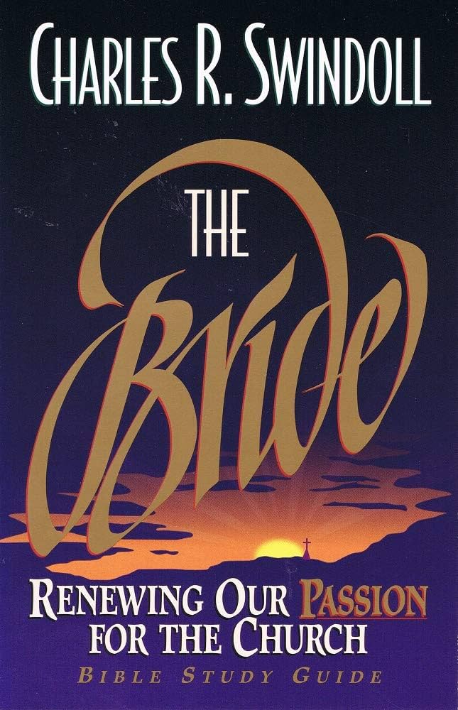 Cover of The Bride - Renewing Our Passion For The church - Bible Study Guide