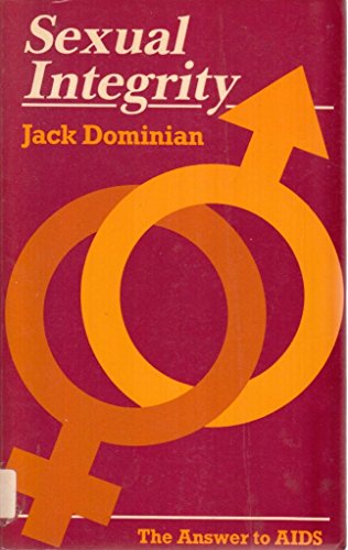 Cover of Sexual Integrity - The Answer To Aids