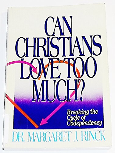 Cover of Can Christians Love Too Much