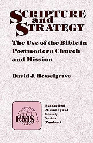 Cover of Scripture and Strategy - The use of the Bible in Postmodern church and Mission