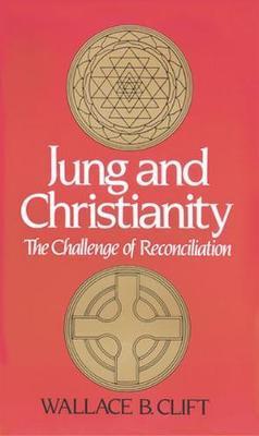 Cover of Jung and Christianity - The Challenge of Reconciliation - PH