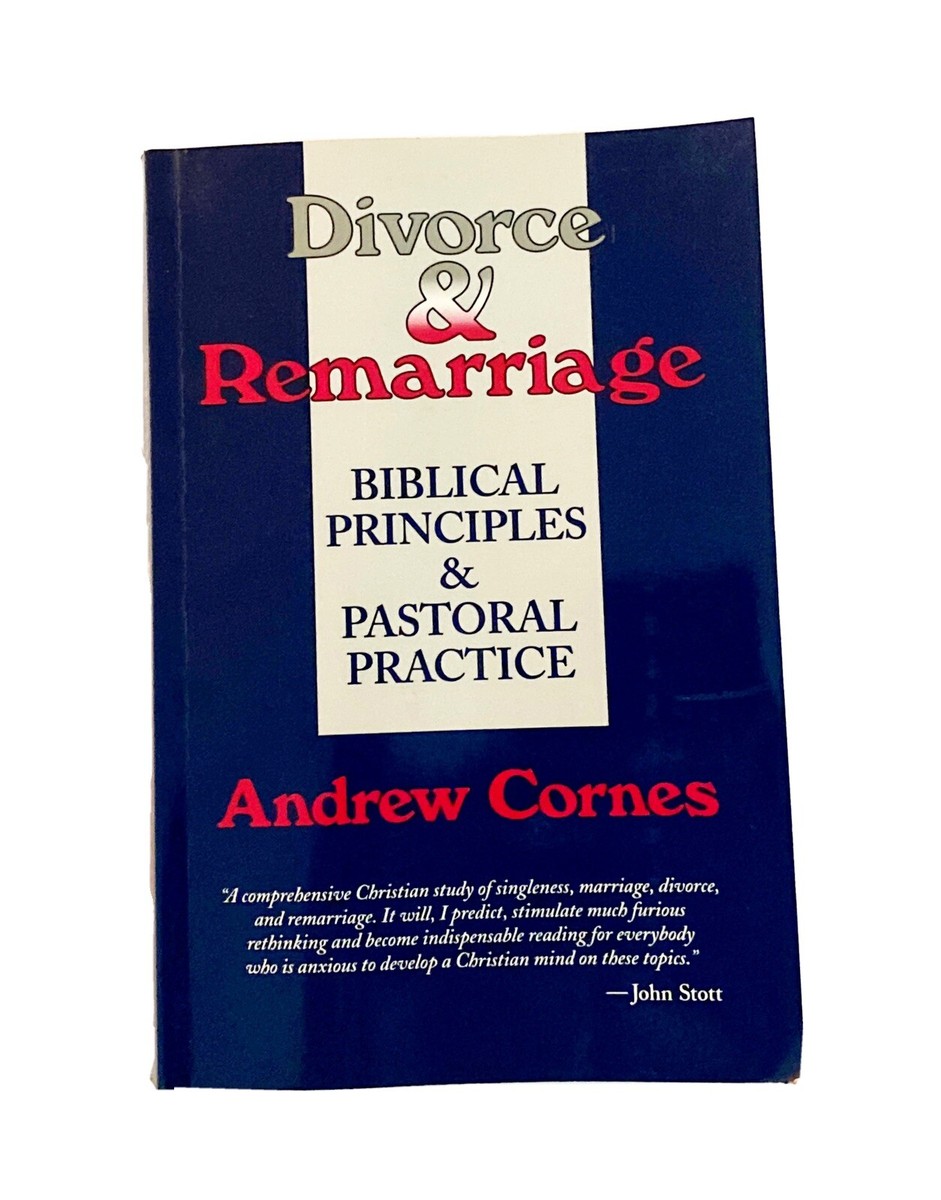 Cover of Divorce and Remarriage - Biblical Principles & Pastoral Practice