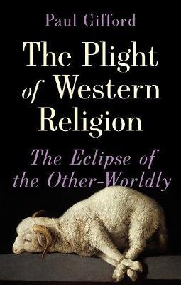 Cover of The Plight Of Western Religion