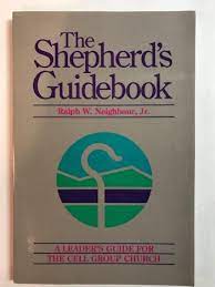 Cover of The Shepherds Guidebook - Spiritual and Practical Foundations for Cell Group Leaders