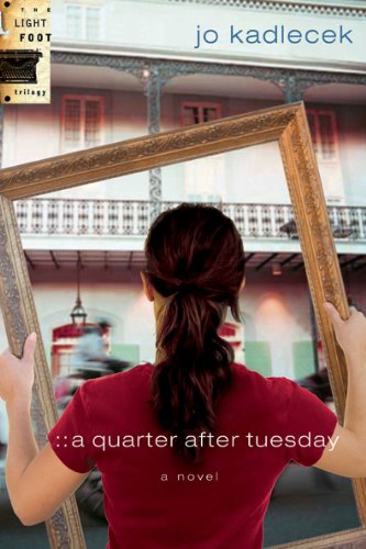 Cover of A Quarter After Tuesday - The Light foot Trilogy #2
