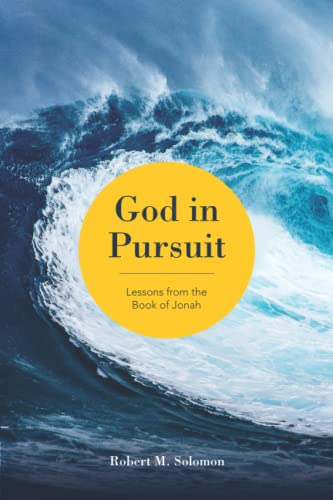 Cover of God In Pursuit - Lessons From The Book Of Jonah