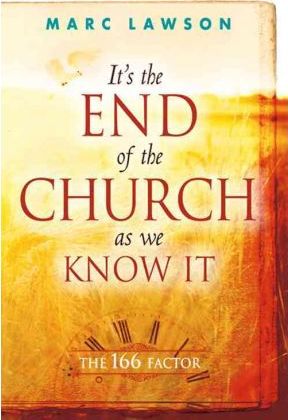 Cover of Its the End of the Church as we Know It - The 166 Factor