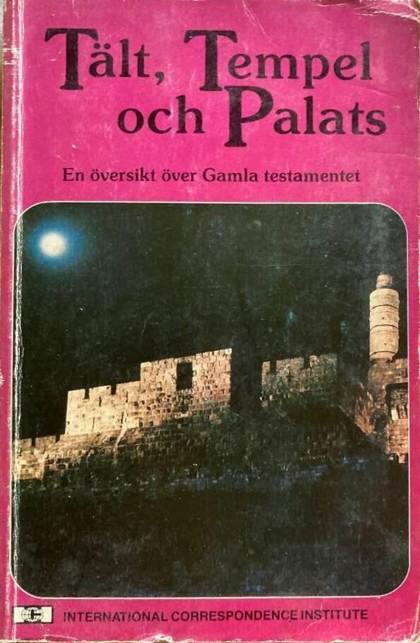 Cover of Tents Temples and Palaces - A Survey of the Old Testament