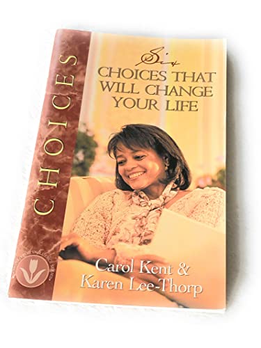 Cover of Choices - Six Choices That Will Change