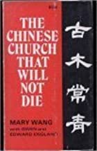 Cover of The Chinese Church that Will Not Die