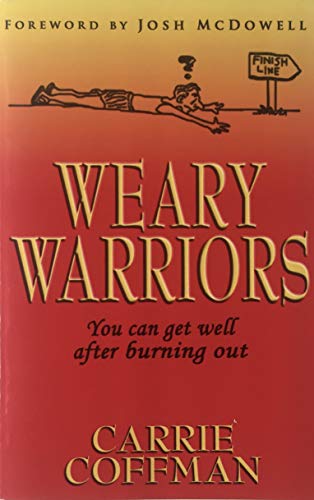 Cover of Weary Warriors - you can get well after burning out