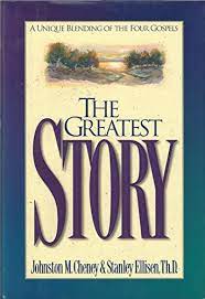 Cover of The Greatest Story - A Unique Blending Of The Four Gospels
