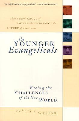 Cover of The Younger Evangelicals - Facing the Challenges of the New World