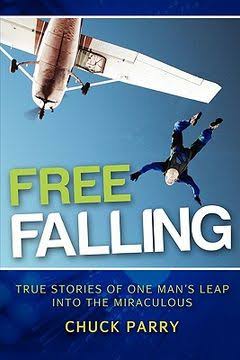Cover of Free Falling - True Stories Of One Mans Leap Into The Miraculous