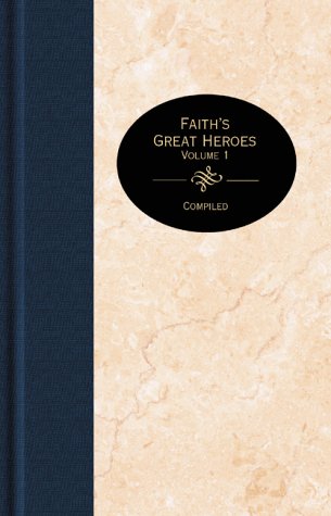 Cover of Faiths Great Heroes - Volume 1