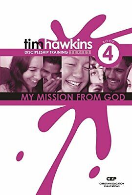 Cover of Discipleship Training Series 4 - My Mission From God