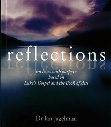 Cover of Reflections - On Lives With Purpose Based on Lukes Gospel And The book Of Acts