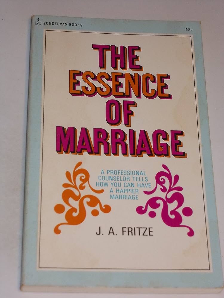 Cover of The Essence of Marriage