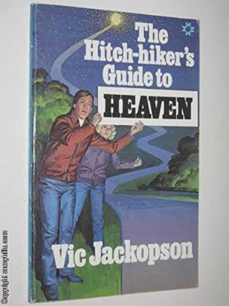 Cover of The Hitch-Hikers Guide to Heaven