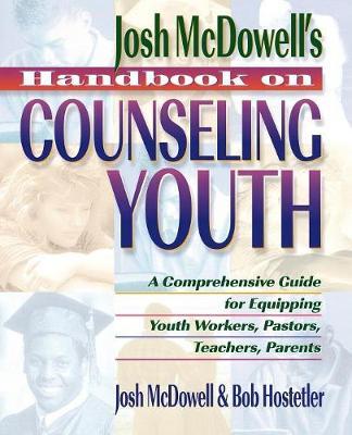 Cover of Josh McDowells Handbook on Counselling Youth