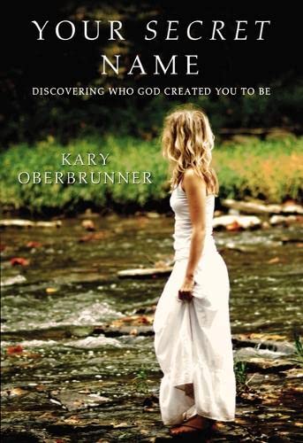 Cover of Your Secret Name - Discovering Who God Created You to Be