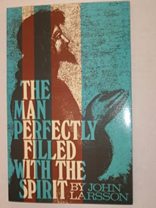 Cover of The Man Perfectly Filled With the Spirit