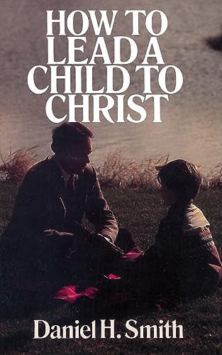 Cover of How to lead a child to Christ