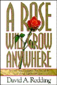 Cover of A Rose Will Grow Anywhere