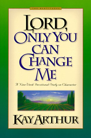 Cover of Lord Only You Can Change Me