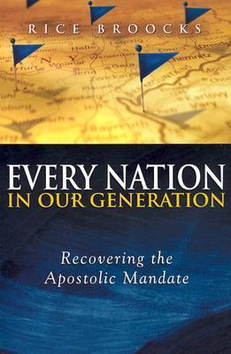 Cover of Every Nation in Our Generation - Recovering the Apostolic Mandate