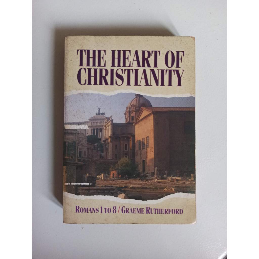 Cover of The Heart Of Christianity - Romans 1-8