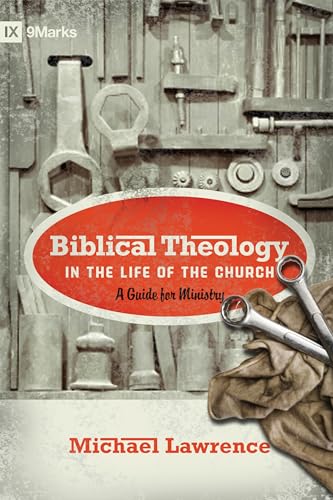 Cover of Biblical theology in the Life of the Church - A Guide for Ministry