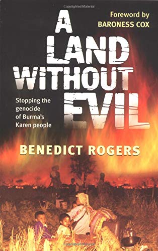 Cover of A Land Without Evil - Stopping the Genocide of Burmas Karen People