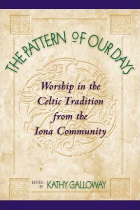 Cover of The Pattern of Our Days - Liturgies and Resources for Worship