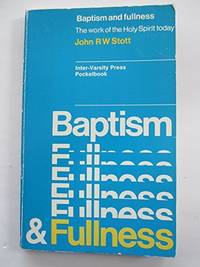Cover of Baptism and Fullness - The Work of the Holy Spirit Today