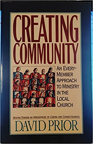 Cover of Creating Community - an every member approach to ministry in the local church