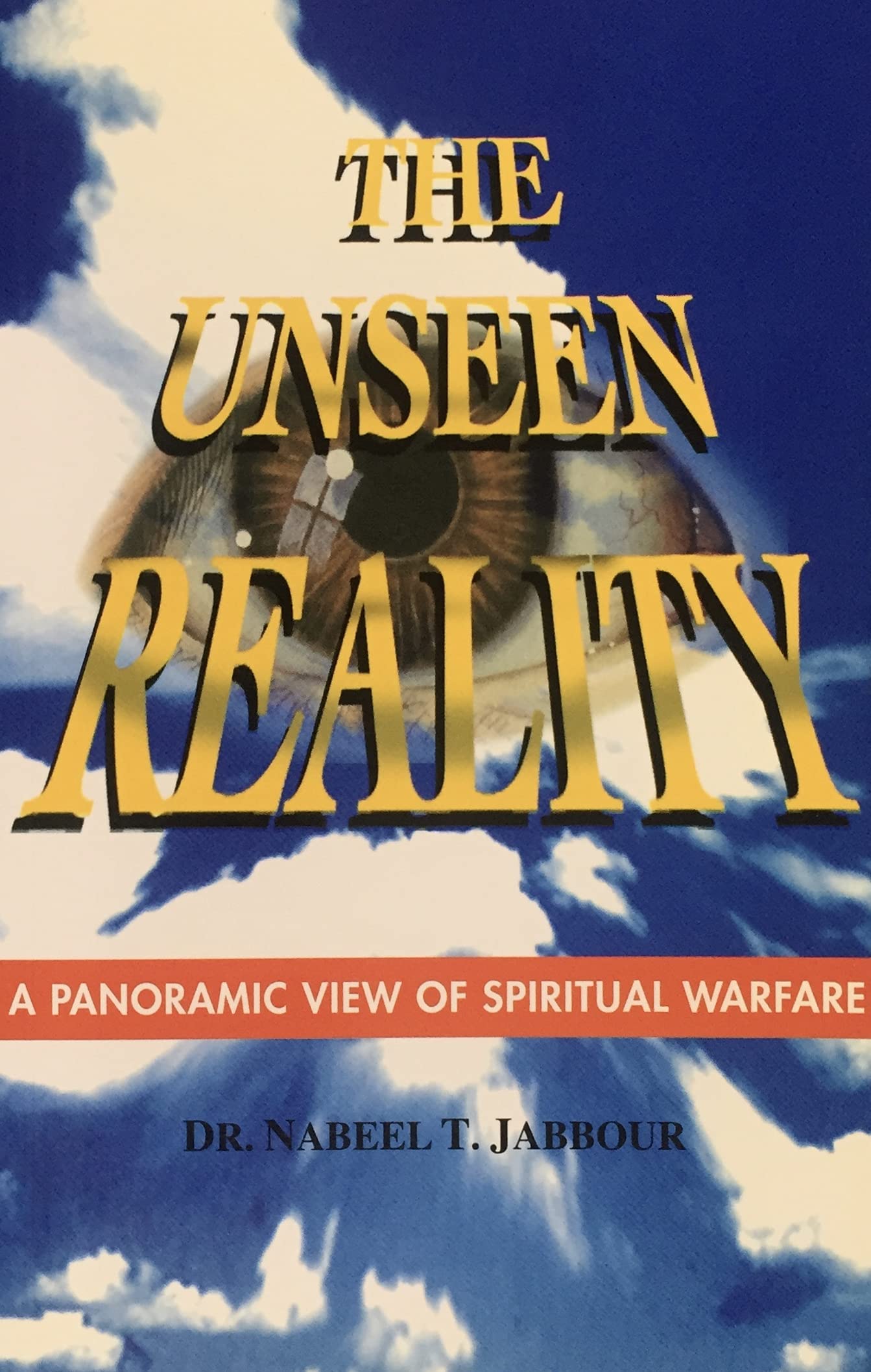 Cover of The Unseen Reality A Panoramic View of Spiritual Warfare