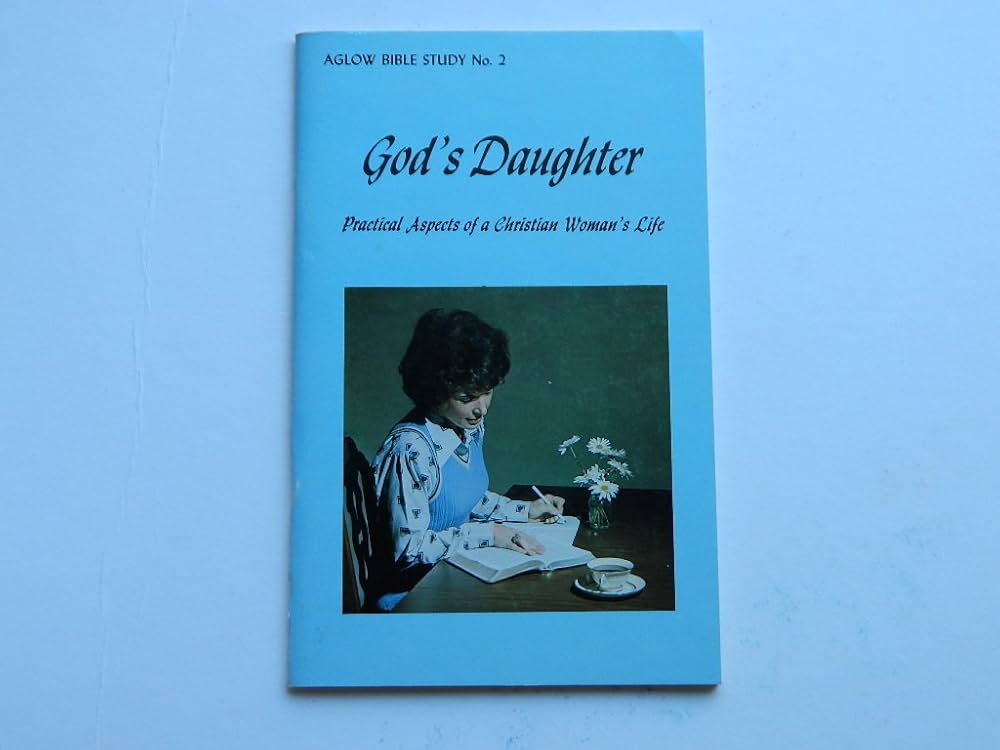 Cover of Gods daughter - Practical Aspects Of A Christian Womans Life - Aglow Bible Study No 2