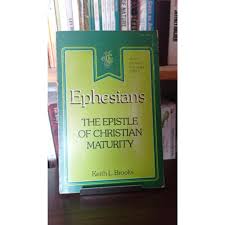 Cover of Ephesians - The Epistle Of Christian Maturity