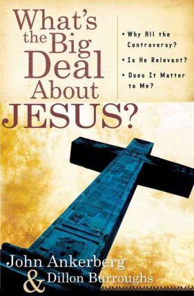 Cover of Whats the Big Deal About Jesus