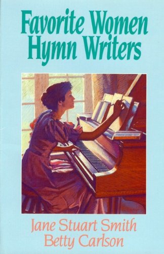 Cover of Favorite women hymn writers