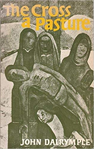 Cover of The Cross A Pasture