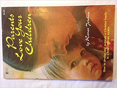 Cover of Parents Love Your Children