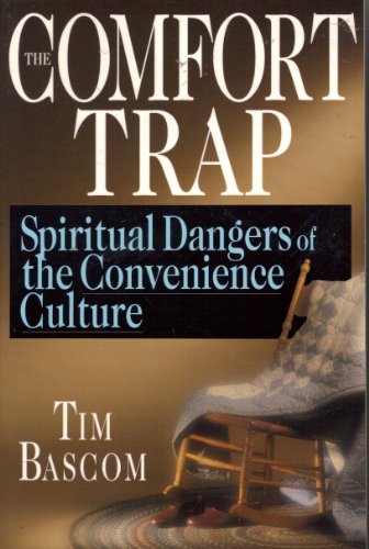 Cover of The Comfort Trap - Spiritual Dangers of the Convenience Culture