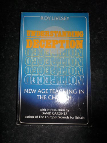 Cover of Understanding Deception - New Age Teaching in the Church