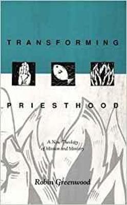 Cover of Transforming Priesthood - A New heology of Mission and Ministry