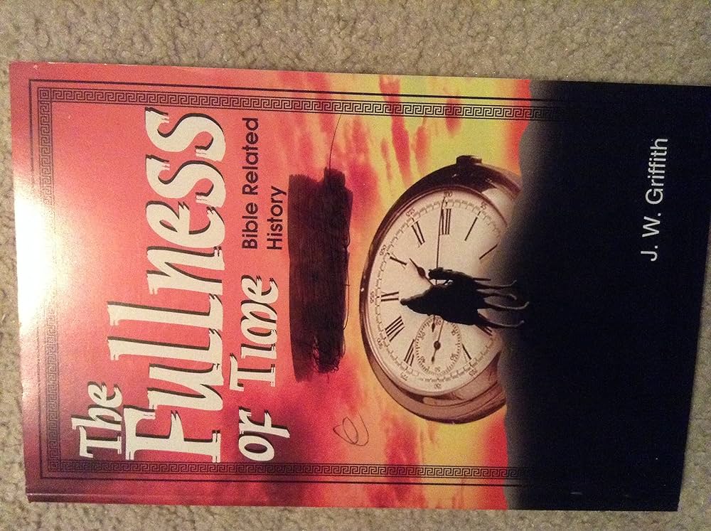 Cover of The Fullness Of Time - Bible Related History